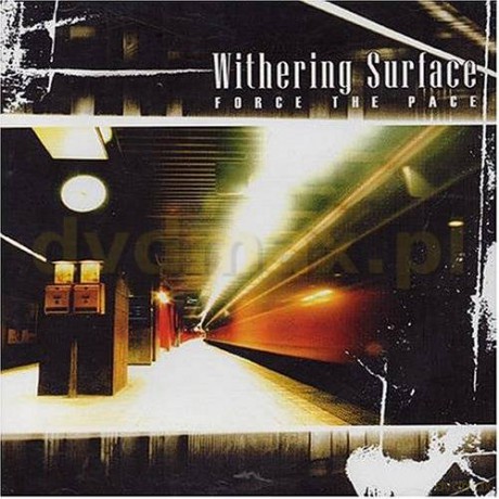 Withering Surface: Force The Pace [CD]