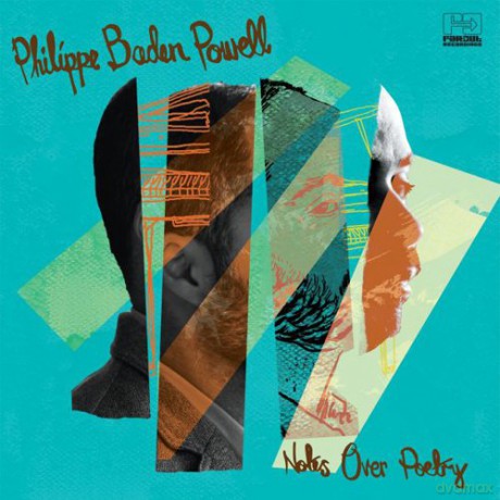 Philippe Baden Powell: Notes Over Poetry [CD]