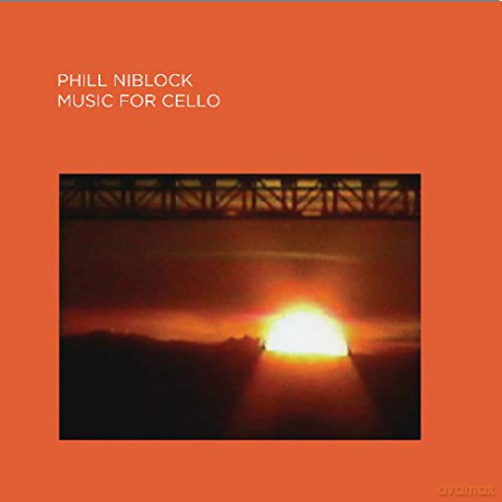 Phill Niblock: Music For Cello [CD]
