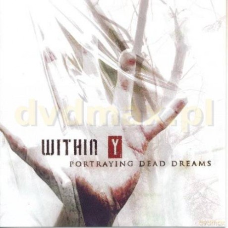 Within Y: Portraing Dead Dreams [CD]