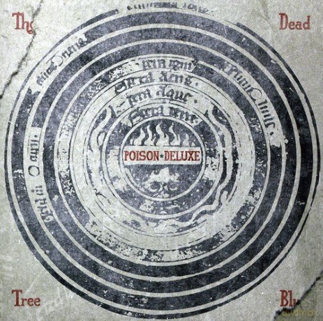Poison Deluxe: The Dead Tree Blues [CD]