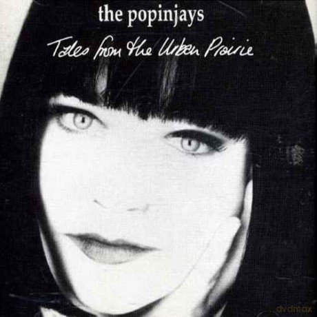 Popinjays: Tales From The Urban Prarie [CD]