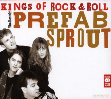 Prefab Sprout: Kings Of Rock 'N' Roll - The Best Of [2CD]