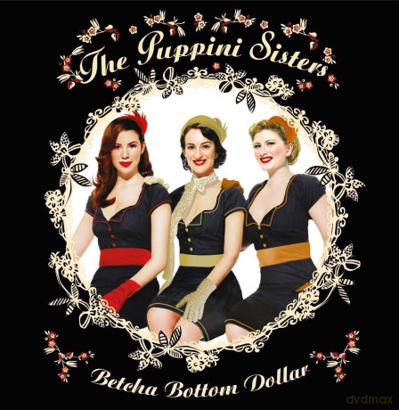 Puppini Sisters: Betcha Bottom Dollar [CD]