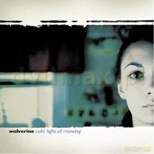 Wolverine: Cold Light Of Monday [CD]