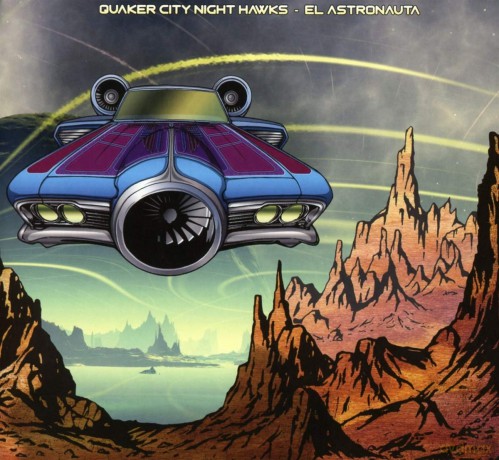 Quaker City Night Hawks: El Astronauta [CD]