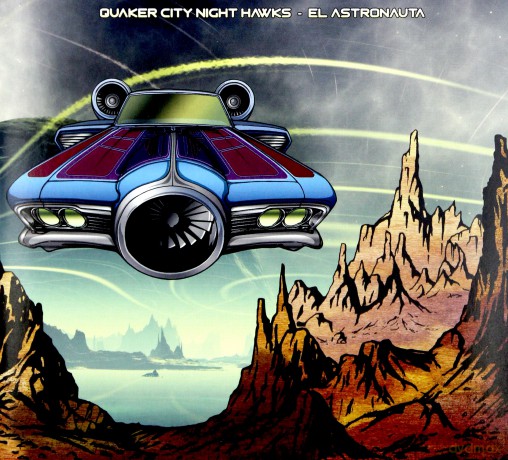 Quaker City Night Hawks: El Astronauta [CD]