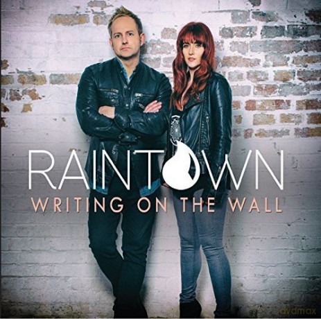 Raintown: Writing On The Wall [CD]
