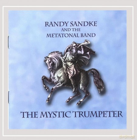 Randy Sandke: Mystic Trumpeter [CD]