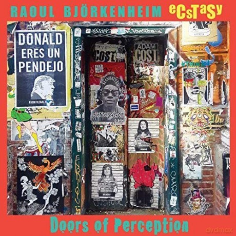 Raoul Bjorkenheim And Ecstasy: Doors Of Perception [CD]