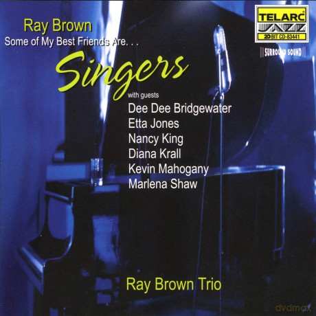Ray Brown Trio: Some Of My Best Friends Are Singers [CD]