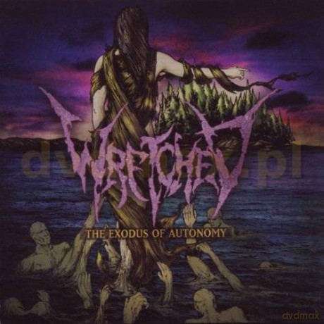 Wretched: The Exodus Of Autonomy [CD]