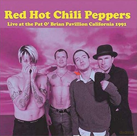 Red Hot Chili Peppers: Live At The Pat O'Brian Pavilion California 1991 - Fm Broadcast [CD]