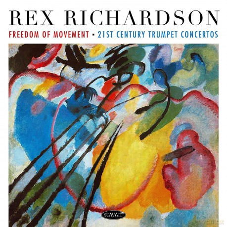 Rex Richardson: Freedom Of Movement: 21st Century Trumpet Concertos [CD]