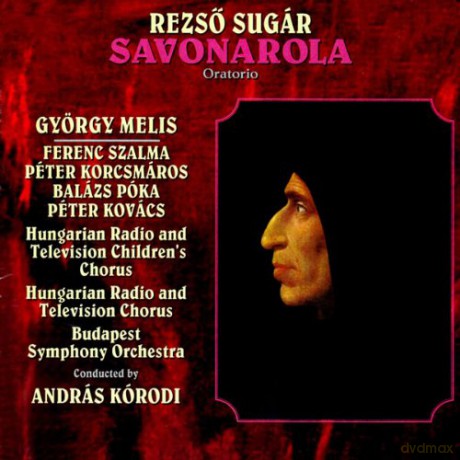 Rezso Sugar: Savonarola (1979) [CD]