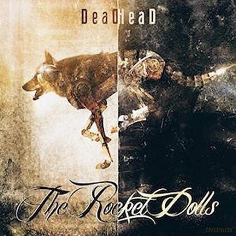 Rocket Dolls: Deadhead [CD]