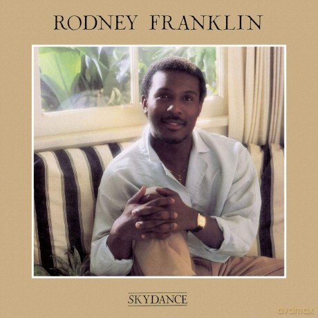 Rodney Franklin: Skydance (Remastered Edition) [CD]