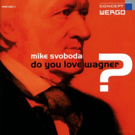 Rollerkiedaischsvoboda: Do You Love Wagner [CD]