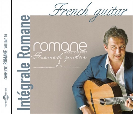 Romane: French Guitar - Integrale Romane vol. 10 [CD]