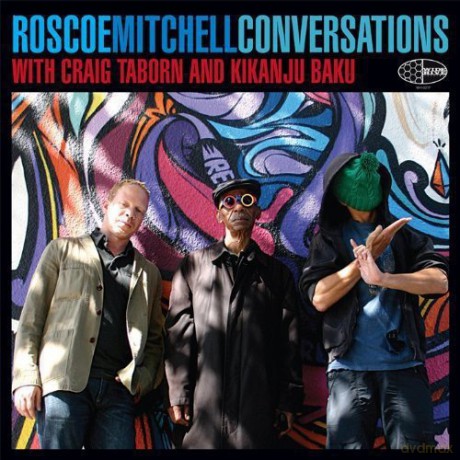 Roscoe Mitchell: Conversations With Craig Taborn [CD]