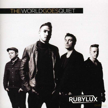 Rubylux: The World Goes Quiet [CD]