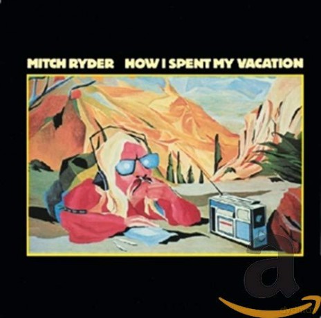 Ryder.Mitch: How I Spent My Vacation [CD]