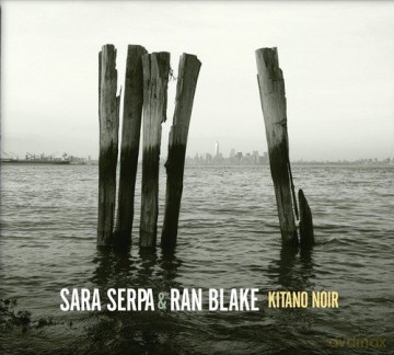 Sara Serpa Ran Blake: Kitano Noir [CD]