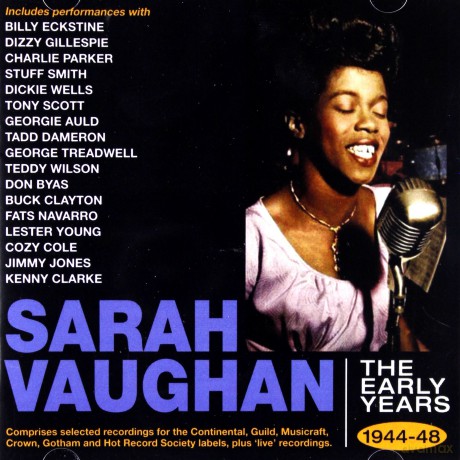Sarah Vaughan: The Early Years 1944-48 [2CD]