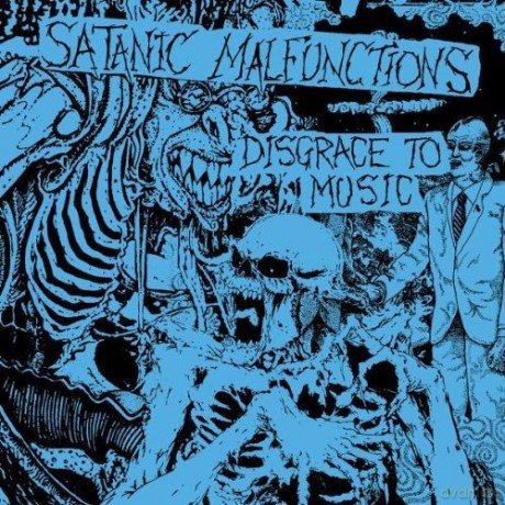 Satanic Malfunctions: Disgrace To Music [2CD]