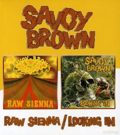 Savoy Brown: Raw Sienna Looking In [CD]