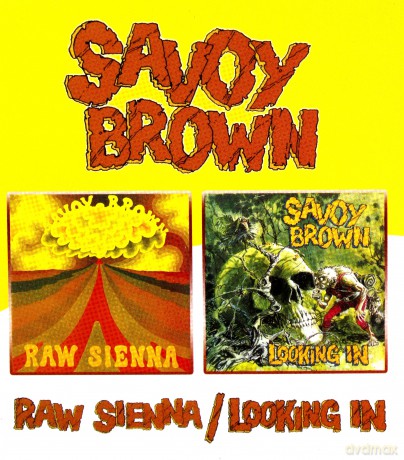Savoy Brown: Raw Sienna Looking In [CD]