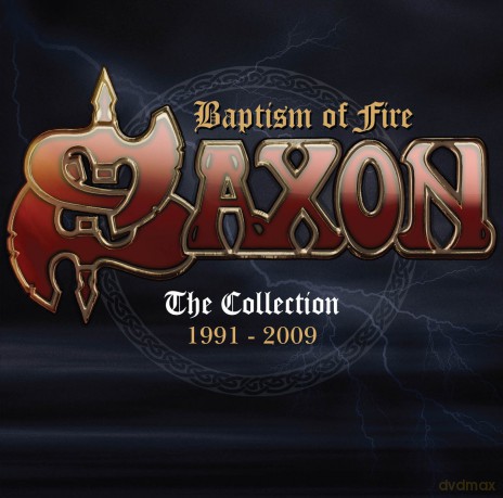 Saxon: Baptism Of Fire: The Collection 1991 - 2009 [2CD]