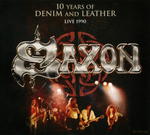 Saxon: Saxon: 10 Years Of Denim And Leather - Live At Nottingham Rock City 1989 [CD]+[DVD]