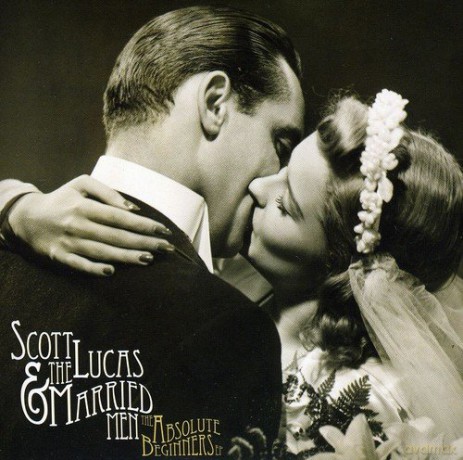 Scott Lucas And The Married Me: The Absolute Beginners [CD]