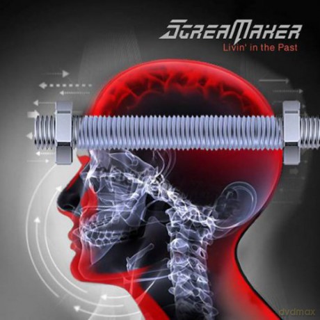 Scream Maker: Livin In The Past [CD]