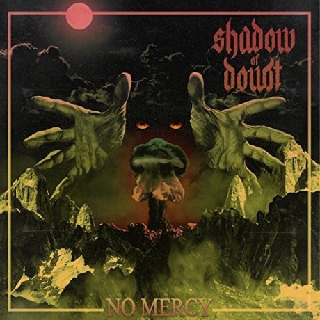 Shadow Of Doubt: No Mercy [CD]