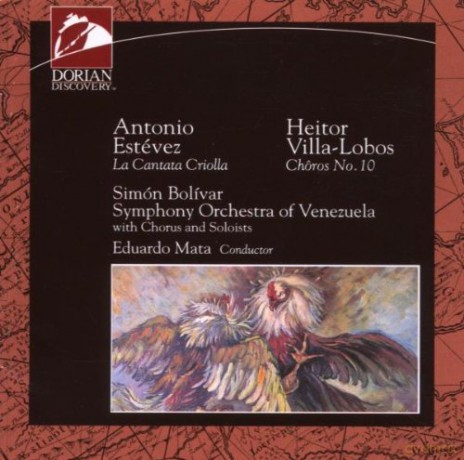 Simon Bolivar So Of Venezuela: Antonio Estevez La Cantata Criolla [CD]
