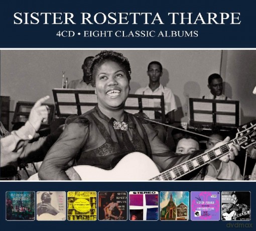 Sister Rosetta Tharpe: Eight Classic Albums [4CD]