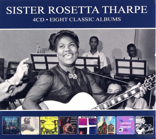 Sister Rosetta Tharpe: Eight Classic Albums [4CD]