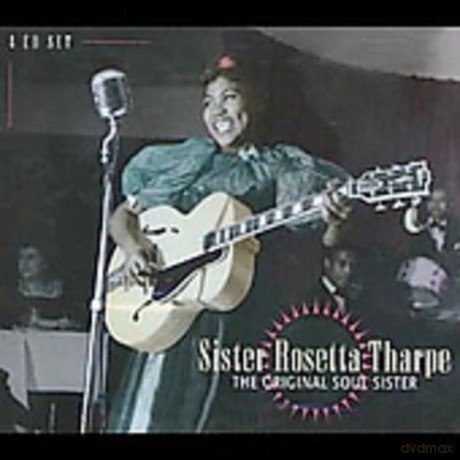 Sister Rosetta Tharpe: The Original Soul Sister [4CD]