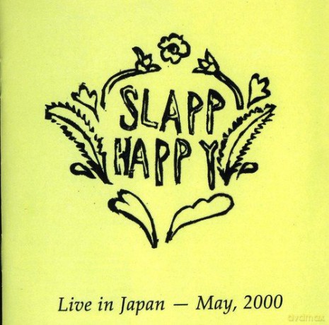 Slapp Happy: Live In Japan May 2000 [CD]