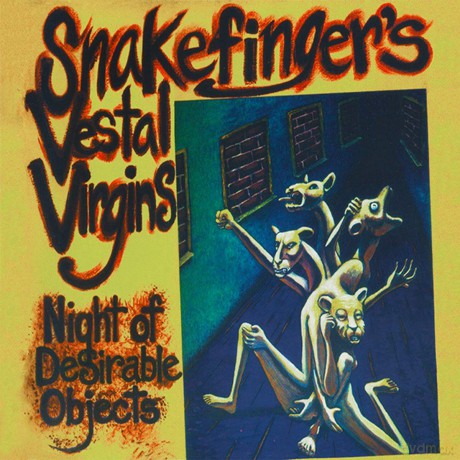 Snakefinger's Vestal Virgins: Night Of Desirable Objects [CD]