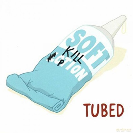 Soft Kill Option: Tubed [CD]