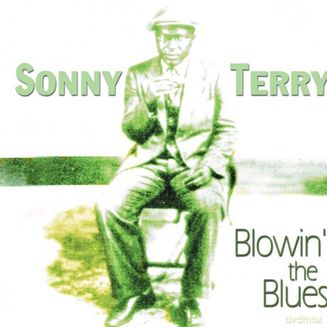 Sonny Terry: Blowin' The Blues [CD]
