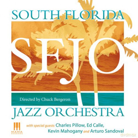 South Florida Jazz Orchestra: South Florida Jazz Orchestra [CD]