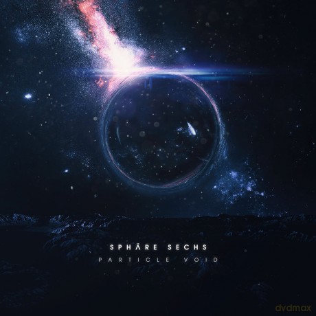 Sphare Sechs: Particle Void [CD]