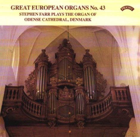 Stephen Farr: Great European Organs No.43: Odense Cathedral. Denmark [CD]