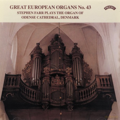 Stephen Farr: Great European Organs No.43: Odense Cathedral. Denmark [CD]