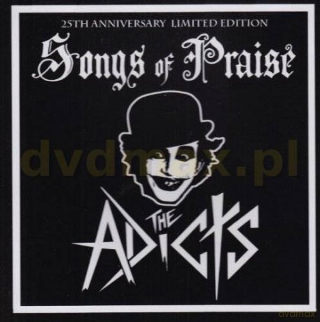 The Adicts: Songs Of Praise (25th Anniversary Edition) [CD]