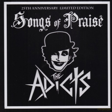 The Adicts: Songs Of Praise (25th Anniversary Edition) [CD]